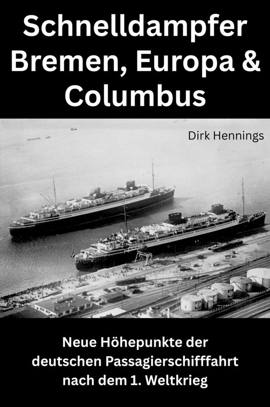 Schnelldampfer Bremen, Europa & Columbus - cover