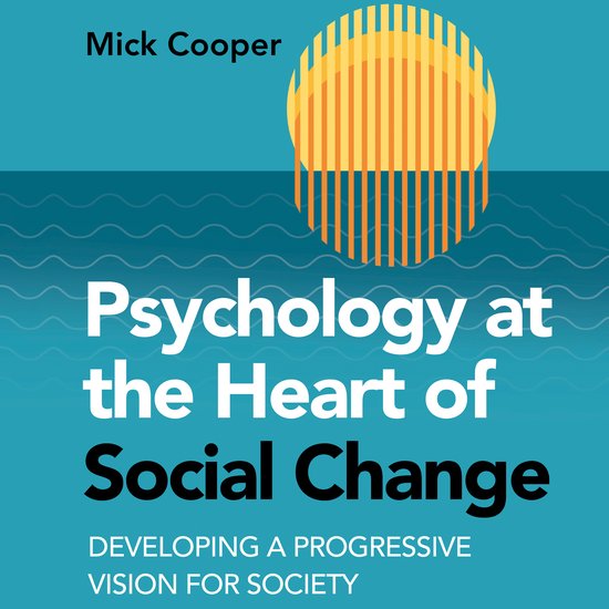 Psychology at the Heart of Social Change - cover