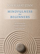 Mindfulness For Beginners