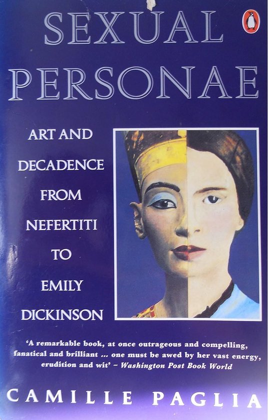 Sexual Personae: Art and Decadence from Nefertiti to Emily Dickinson