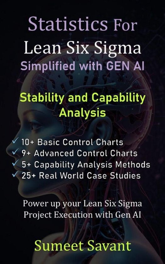 Statistics for Lean Six Sigma Simplified with GEN AI 6 - Stability and ...