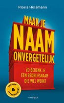 Boekomslag met de titel 'MAAK JE NAAM ONVERGETELIJK ZO BEDENK JE EEN BEDRIJFSNAAM DIE WÉL WERKT' in 3D-letters, geel op rood, tegen een blauwe achtergrond.