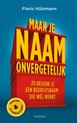 Maak je naam onvergetelijk