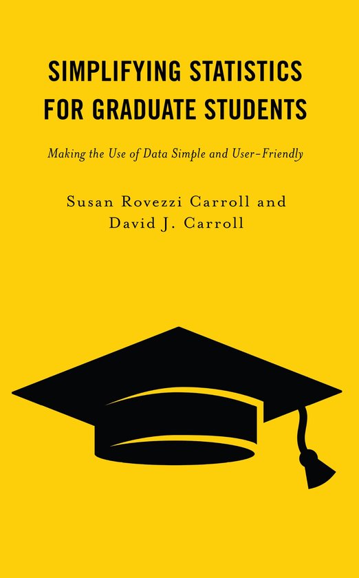 Simplifying Statistics for Graduate Students (ebook), David J. Carroll