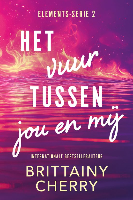 Elements 2 - Het vuur tussen jou en mij - cover