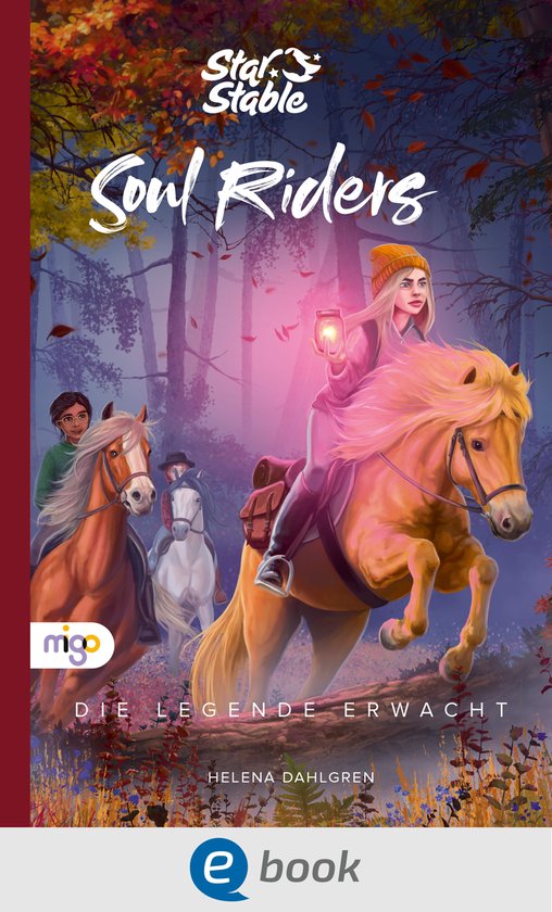 Star Stable: Soul Riders 2 - Star Stable: Soul Riders 2. Die ... - cover
