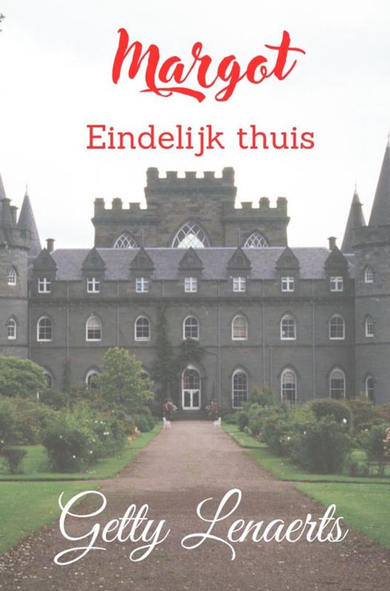 Boekomslag met de tekst 'Margot Eindelijk thuis' en 'Getty Lenaerts' voor een kasteel.