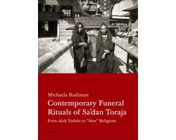 Contemporary Funeral Rituals of Sa'dan Toraja