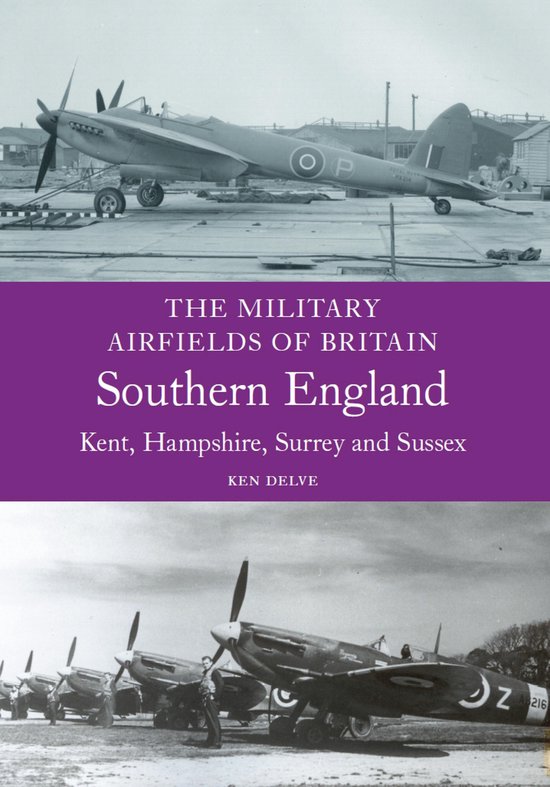 Military Airfields of Britain: Southern England - cover