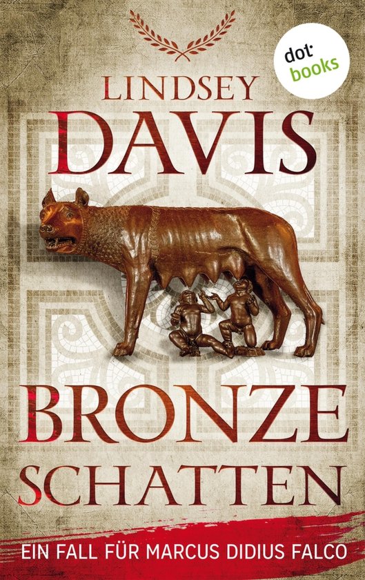 Livre "Bronzeschatten" de Lindsey Davis, représentant la Louve Capitoline en bronze allaitant Romulus et Remus.