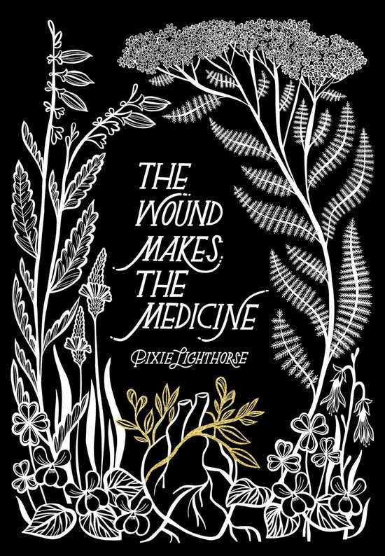 The Wound Makes the Medicine - cover