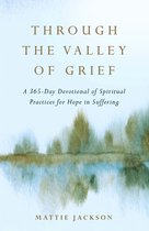 Livre 'Through the Valley of Grief' avec une peinture aquarelle floue verte et brune sur fond bleu clair. Texte: 'THROUGH THE VALLEY OF GRIEF A 365-Day Devotional of Spiritual Practices for Hope in Suffering MATTIE JACKSON'.