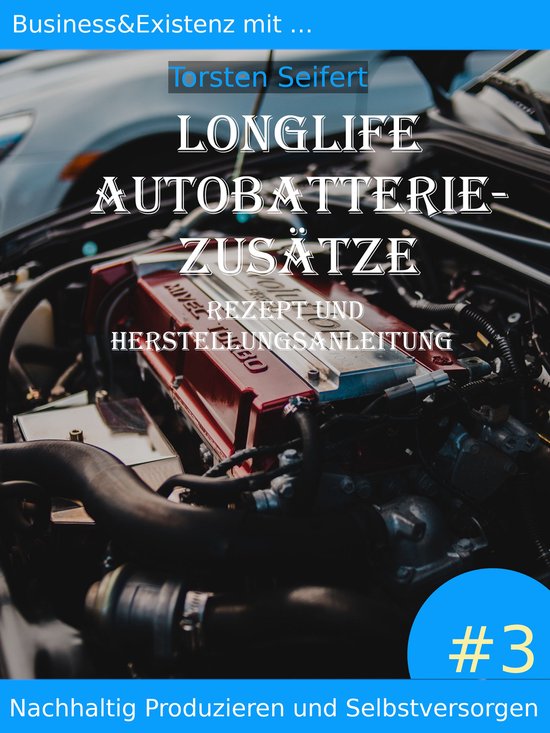 Nachhaltig Produzieren und Selbstversorgen 3 - Longlife-Auto ... - cover