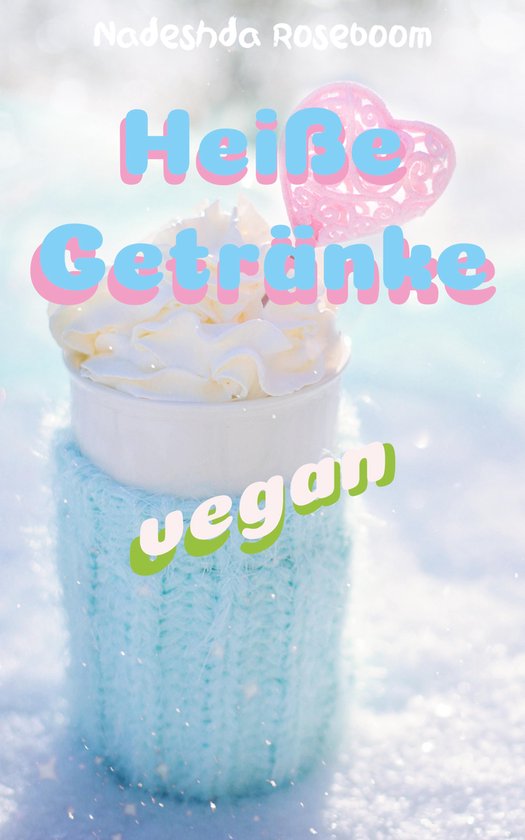 Heiße Getränke vegan - cover