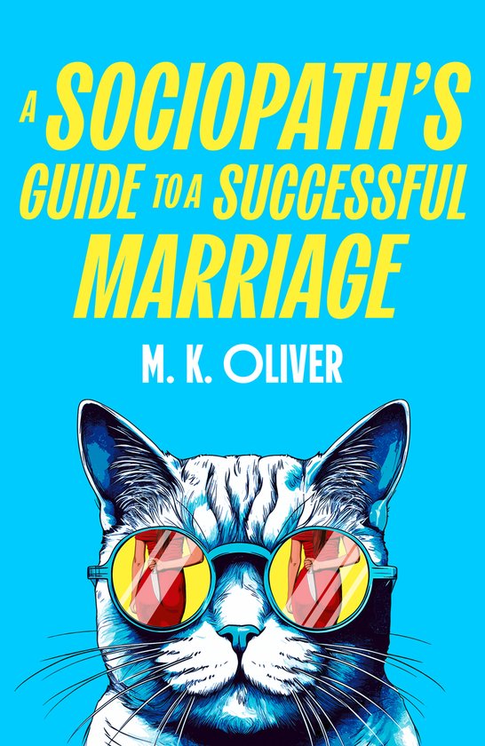 A Sociopath’s Guide to a Successful Marriage - cover