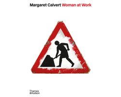 Margaret Calvert: Woman at Work