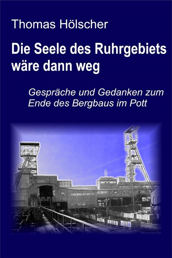 Die Seele des Ruhrgebiets wäre dann weg - cover