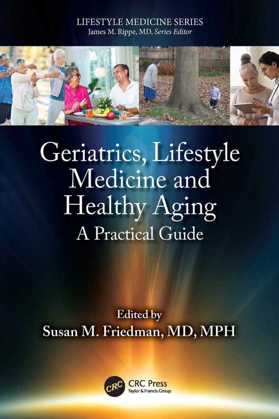 Lifestyle Medicine- Geriatrics, Lifestyle Medicine and Healt ... - cover