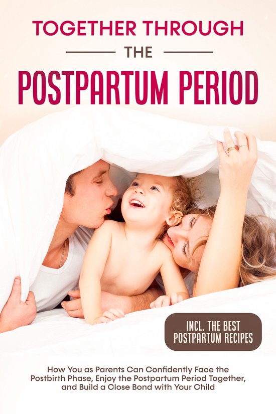 Together Through the Postpartum Period: How You as Parents C ... - cover