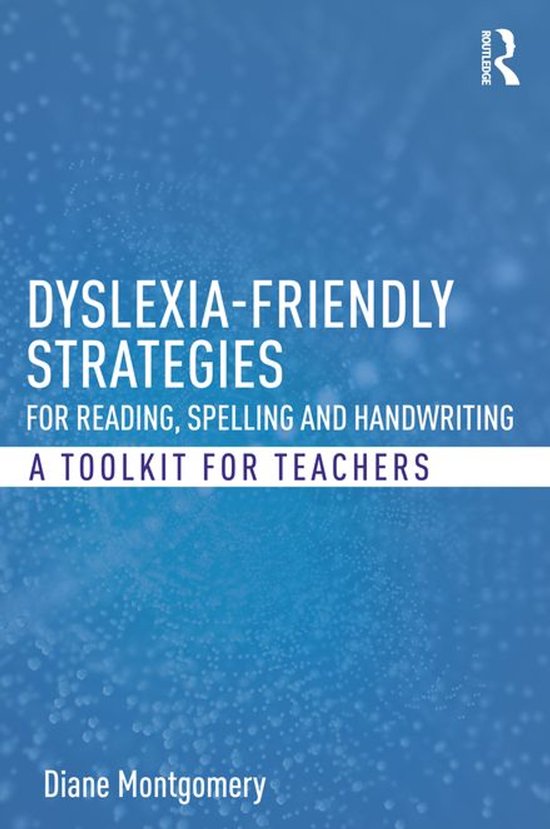 Dyslexia-friendly Strategies for Reading, Spelling and Handw ... - cover