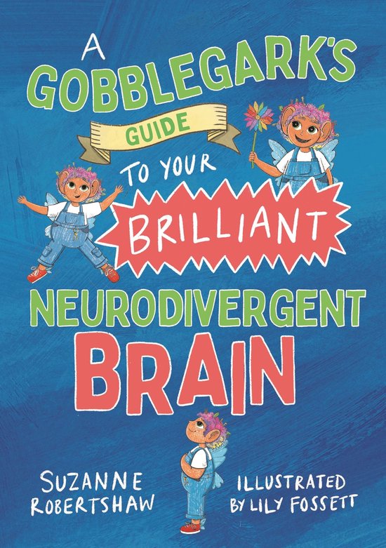 A Gobblegark’s Guide to Your Brilliant Neurodivergent Brai ... - cover