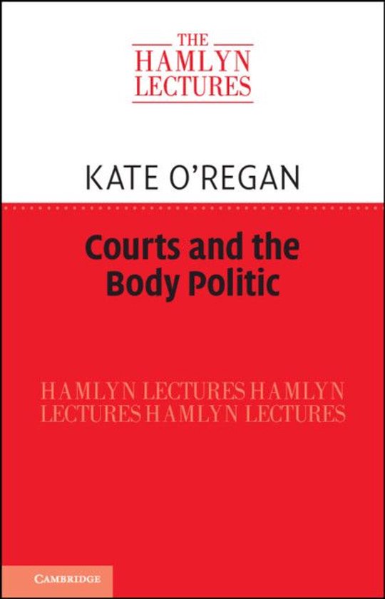 The Hamlyn Lectures - Courts and the Body Politic - cover