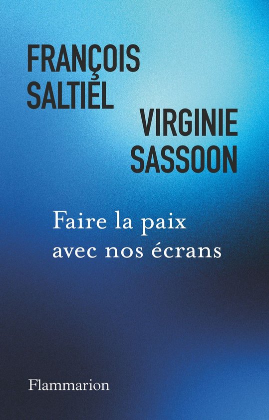 Faire la paix avec nos écrans - cover