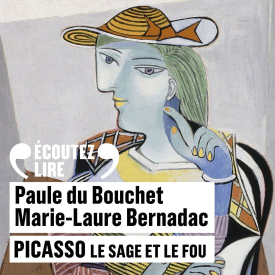 Picasso. Le sage et le fou