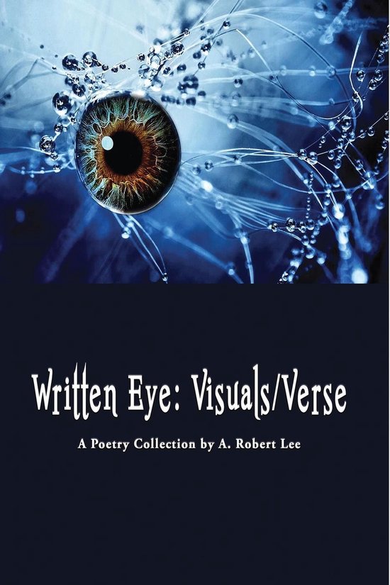 Written Eye: Visuals/Verse, A Poetry Collection - cover