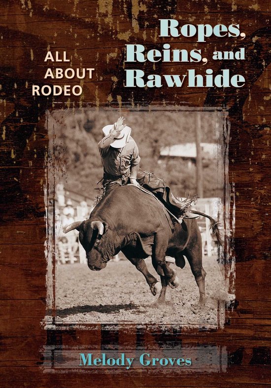 Ropes, Reins, and Rawhide - cover