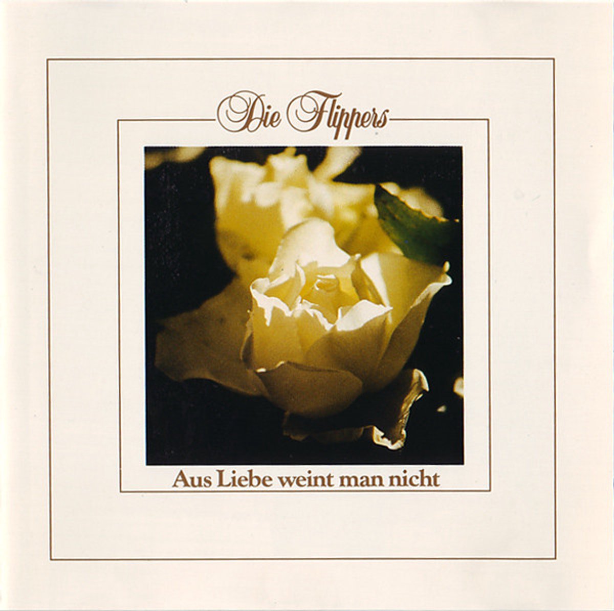 Aus Liebe Weint Man Nicht