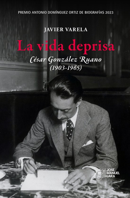 BIOGRAFIAS - La vida deprisa. César González Ruano (1903-1 ... - cover