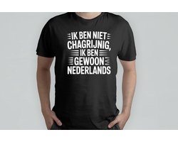 Funny Ik Ben Niet Chagrijnig ik Ben Gewoon Nederlands - T Shirt - RetroVibes - GoodVibesOnly - VintageVibes - RetroStyle - FeelGoodVibes - RetroSfeer - GoedeVibes - VintageStijl - RetroStijl