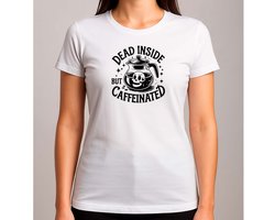 DEAD INSIDE BUT CAFFEINATED - T Shirt - Funny - Grappig - LachenMaar - Humor - Gieren - Cute - TooFunny - Sarcasm