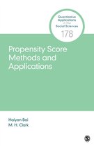 Quantitative Applications in the Social Sciences - Propensity Score Methods and Applications
