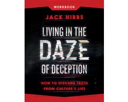Living in the Daze of Deception Workbook