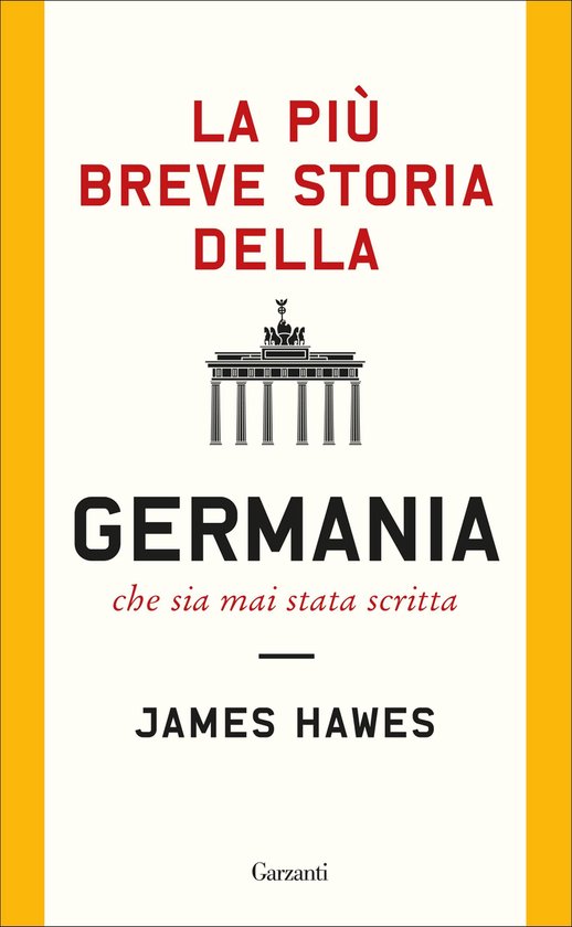 La più breve storia della Germania che sia mai stata scritt ... - cover