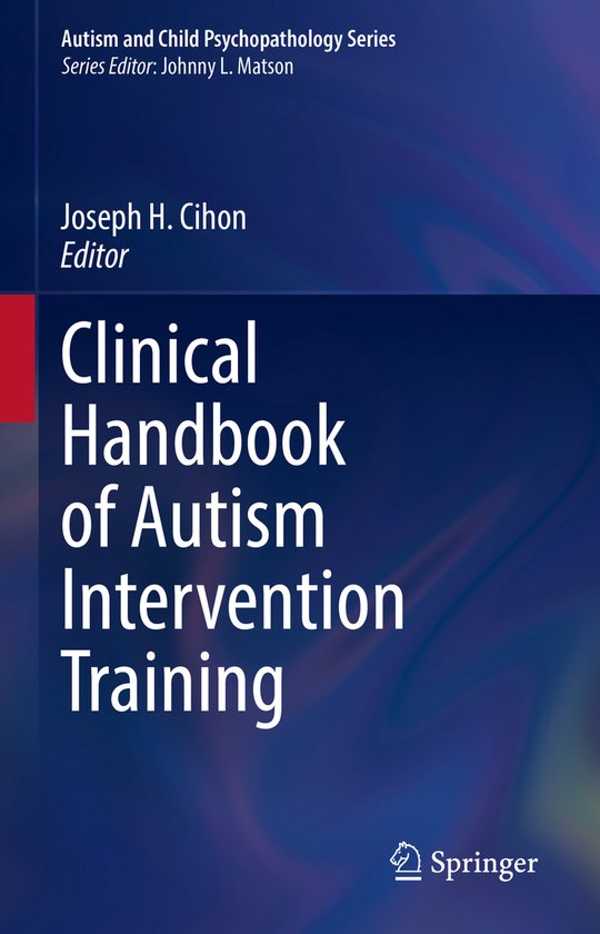 Autism and Child Psychopathology Series- Clinical Handbook o ... - cover
