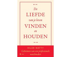 De liefde van je leven vinden en houden
