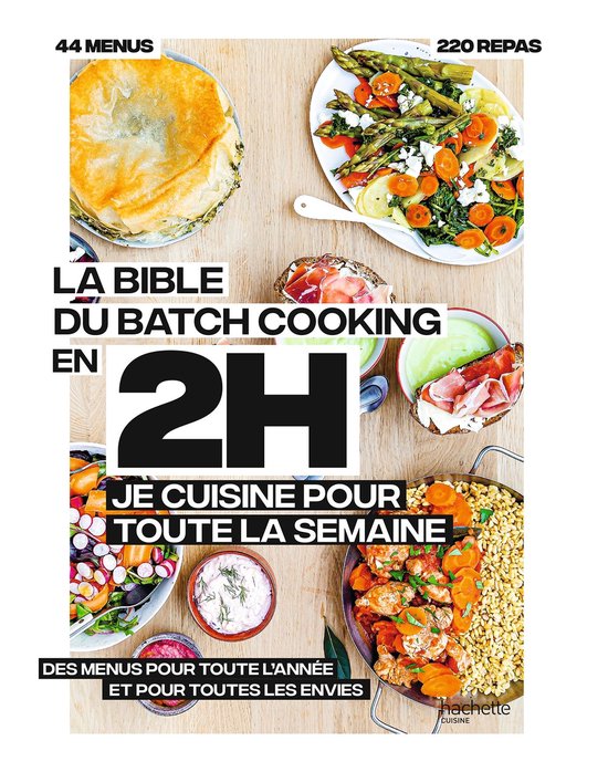 La bible du batchcooking En 2H je cuisine pour toute la sema ... - cover
