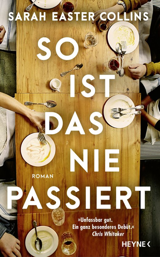 Boek kaft met de titel "SO IST DAS NIE PASSIERT" van Sarah Easter Collins. De tekst "Unfassbar gut. Ein ganz besonderes Debüt. Chris Whitaker" staat op de kaft.