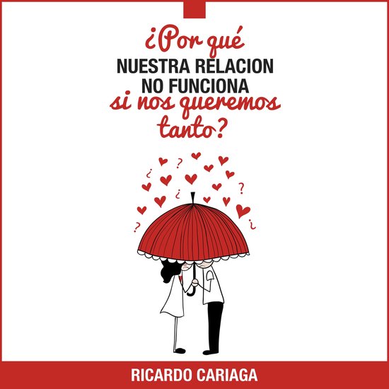 ¿Por qué nuestra relación no funciona si nos queremos tan ... - cover