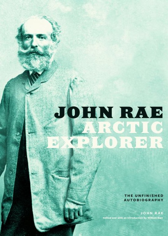 John Rae, Arctic Explorer - cover