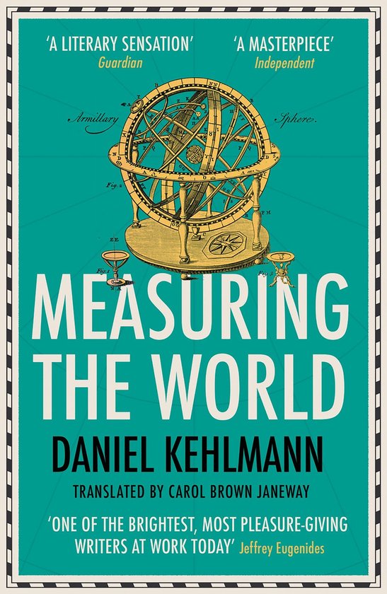 Boek 'Measuring the World' van Daniel Kehlmann, met een antieke armillarium op een turquoise omslag.