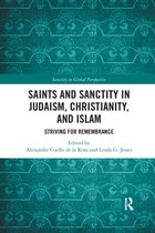 Sanctity in Global Perspective- Saints and Sanctity in Judaism, Christianity, and Islam