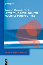 Trends in Applied Linguistics [TAL]6- L2 Writing Development: Multiple Perspectives