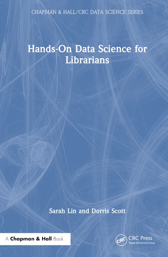 Chapman & Hall/CRC Data Science Series- Hands-On Data Scienc ... - cover