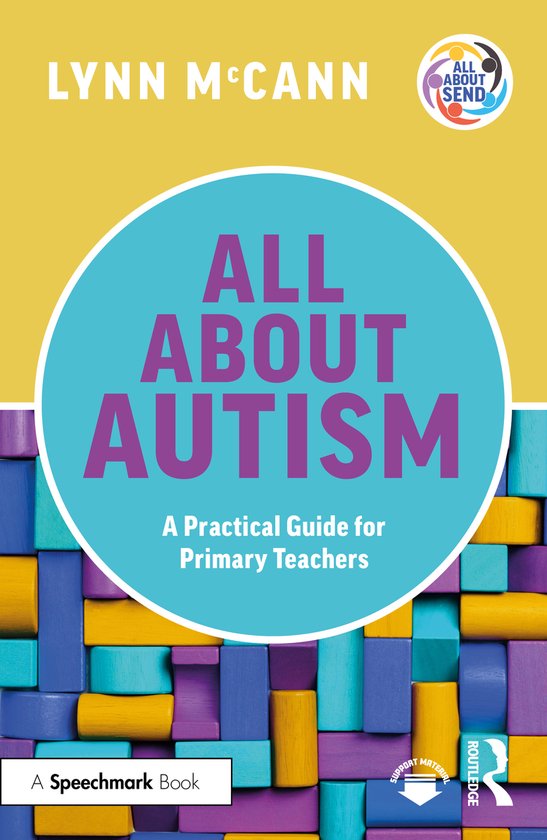 All About SEND- All About Autism: A Practical Guide for Prim ... - cover