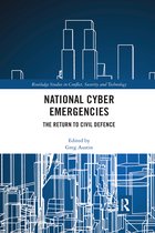 Routledge Studies in Conflict, Security and Technology- National Cyber Emergencies