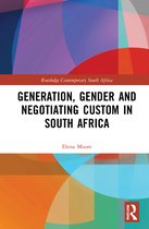 Routledge Contemporary South Africa- Generation, Gender and Negotiating Custom in South Africa